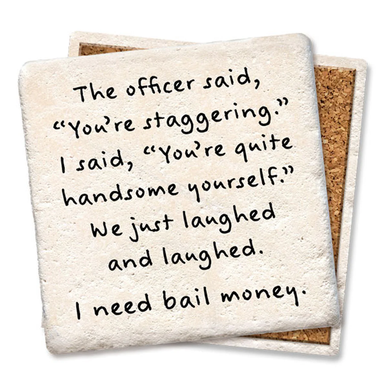 Coaster - Officer Said You