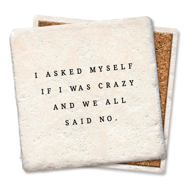 Coaster - I Asked Myself if I Was Crazy - Image 1