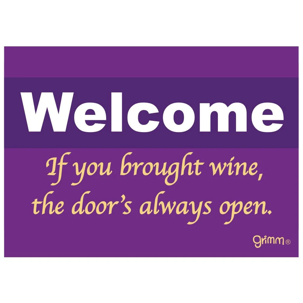 Fridge Magnet, Welcome, If you brought wine, the door is always open - Image 1