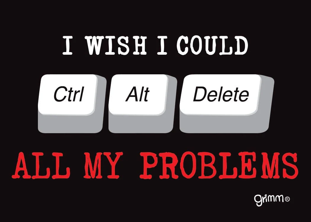 Fridge Magnet, I wish I could Ctrl Alt Delete.... - Image 1