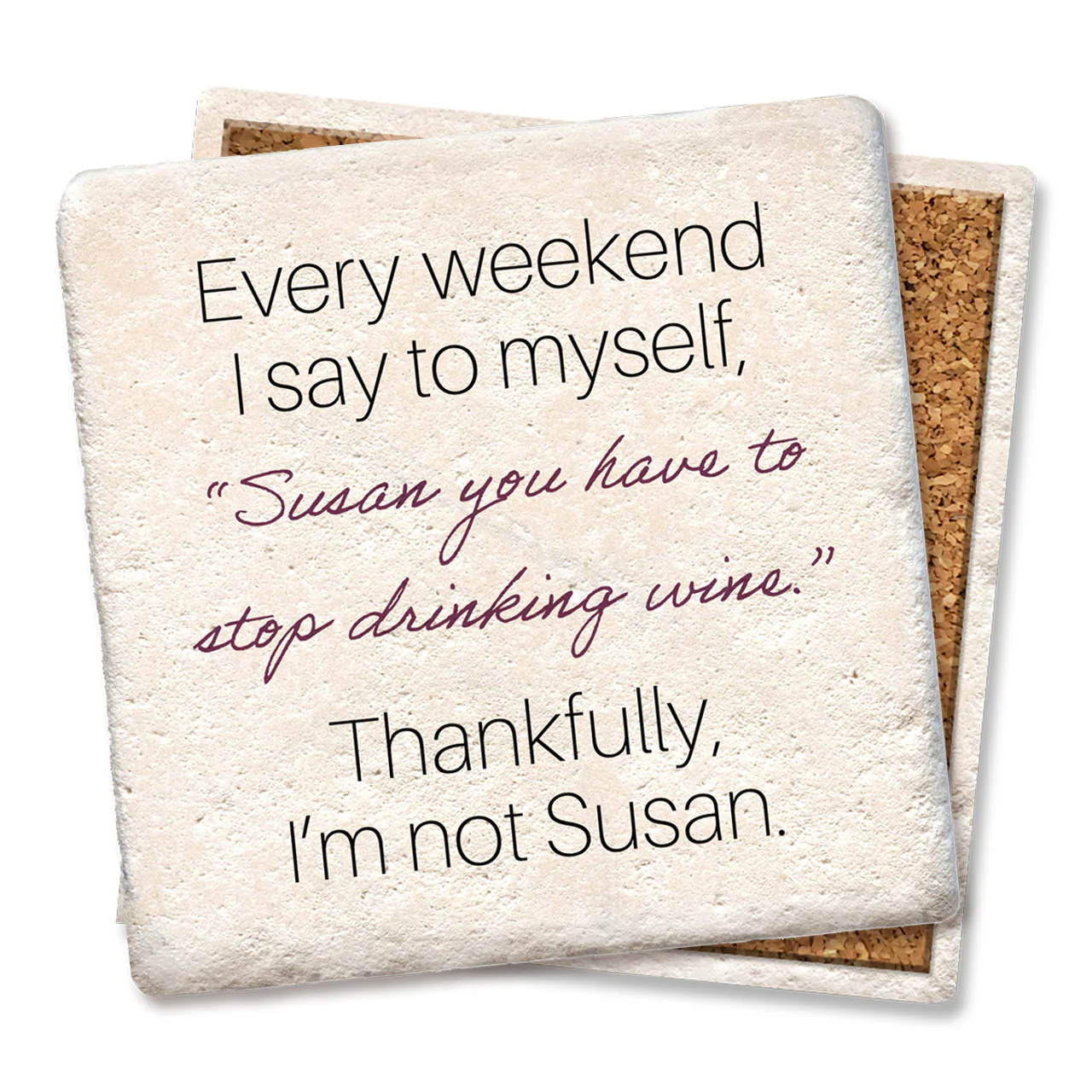 Coaster - Every Weekend I Say To Myself Susan - Image 1