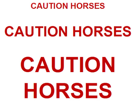 Caution Horses Sign: CAUTION HORSES–IN 3 SIZES